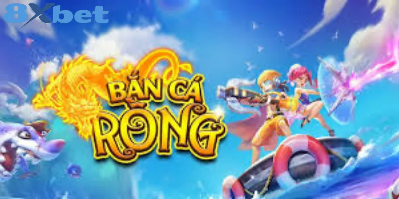 Hướng dẫn chơi bắn cá rồng từ A đến Z cho người mới thế giới Bắn Cá Rồng
